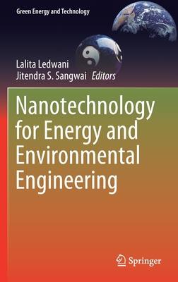 Nanotechnology for Energy and Environmental Engineering