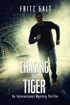 Chasing the Tiger: An International Mystery