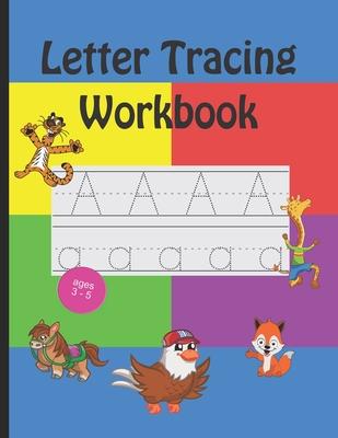 Letter Tracing Workbook: Handwriting Practice Book Preschool Kindergarten Kids Age 3-5