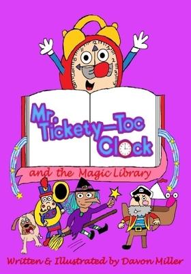 Mr. Tickety-Toc Clock and the Magic Library