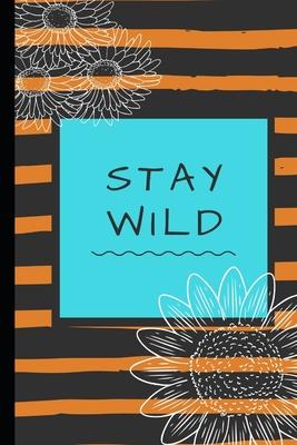 Stay Wild