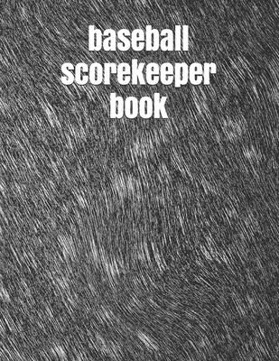 baseball scorekeeper book: The best Record Keeping Book for Baseball Teams and Fans at Any Extent