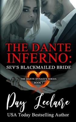 Sev’’s Blackmailed Bride (The Dante Dynasty Series: Book#1): The Dante Inferno