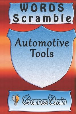 word scramble Automotive Tools games brain: Word scramble game is one of the fun word search games for kids to play at your next cool kids party