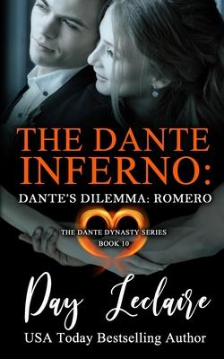 Dante’’s Dilemma: Romero (The Dante Dynasty Series: Book#10): The Dante Inferno