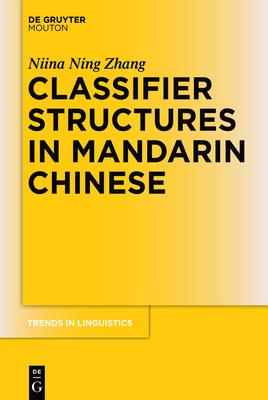 Classifier Structures in Mandarin Chinese