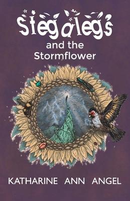 Stegalegs and the Stormflower: A Jilly Jonah Book