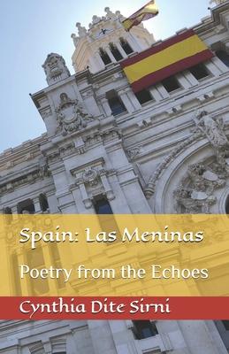 Spain: Las Meninas: Poetry From The Echoes