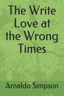 The Write Love at the Wrong Times