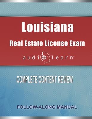 Louisiana Real Estate License Exam: Complete Audio Review for the Real Estate License Examination in Louisiana!