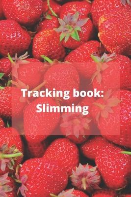 Tracking book: slimming: The book allows you to follow your diet