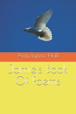 Jamie’’s Book Of Poems