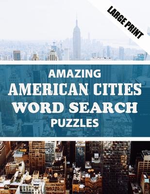 Amazing American Cities Word Search Puzzle: Have Fun and Discover American Cities