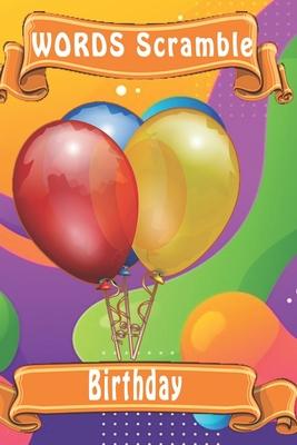 word scramble Birthday: Word scramble game is one of the fun word search games for kids to play at your next cool kids party