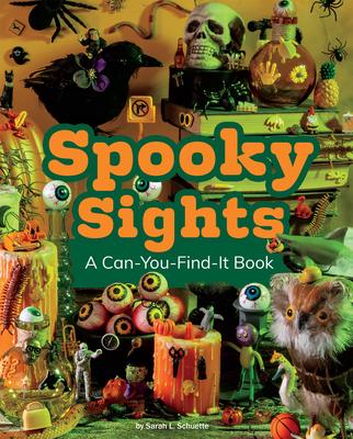 Spooky Sights: A Can-You-Find-It Book