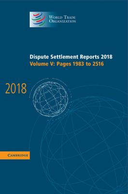 Dispute Settlement Reports 2018: Volume 5, Pages 1983 to 2516