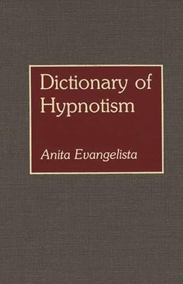 Dictionary of Hypnotism