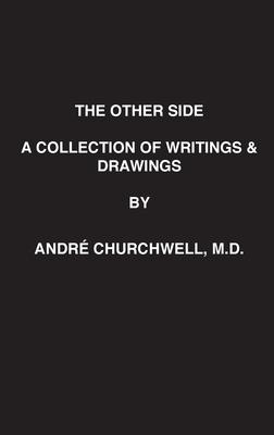 The Other Side: A Collection of Writings and Drawings