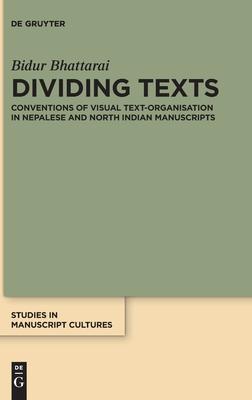 Dividing Texts: Conventions of Visual Text-Organisation in Nepalese and North Indian Manuscripts