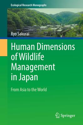 Human Dimensions of Wildlife Management in Japan: From Asia to the World