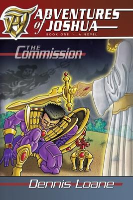 The Adventures of Joshua The Commision book one