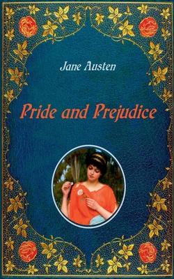 Pride and Prejudice: Unabridged - original text of the third edition (1817) - with numerous illustrations by Hugh Thomson