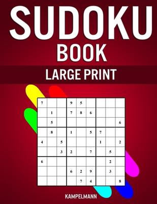 Sudoku Book Large Print: 200 Easy to Hard Large Print Sudokus in Big 8.5 x 11 Book - With Insutrctions and Solutions