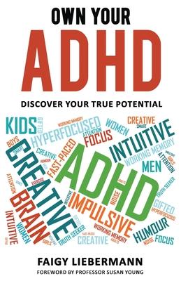 Own Your ADHD: Discover Your True Potential