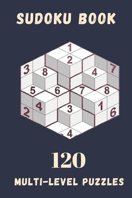 Sudoku Book 120 Puzzles: Sudoku Puzzle Books For Adults 9 x 9 Easy Medium Hard Difficulty and Solutions