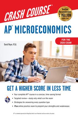 Ap(r) Microeconomics Crash Course, for the New 2020 Exam, Book + Online