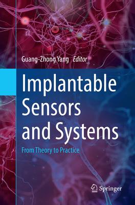 Implantable Sensors and Systems: From Theory to Practice