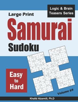 Large Print Samurai Sudoku: 500 Easy to Hard Sudoku Puzzles Overlapping into 100 Samurai Style