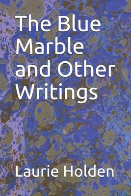 The Blue Marble and Other Writings