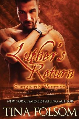 Luther’’s Return (Scanguards Vampires #10)