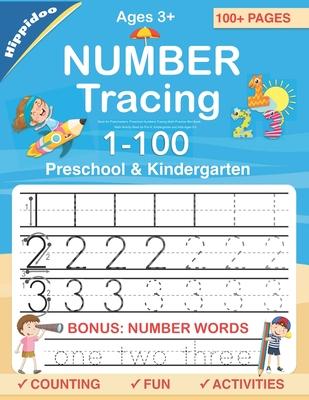 Number Tracing book for Preschoolers: Preschool Numbers Tracing Math Practice Workbook: Math Activity Book for Pre K, Kindergarten and Kids Ages 3-5