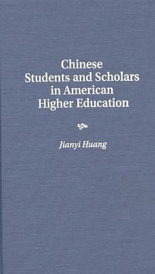 Chinese Students and Scholars in American Higher Education