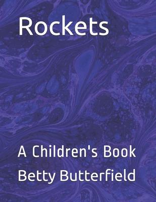 Rockets: A Children’’s Book