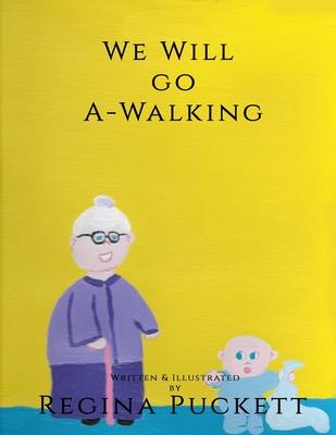 We Will Go A-Walking