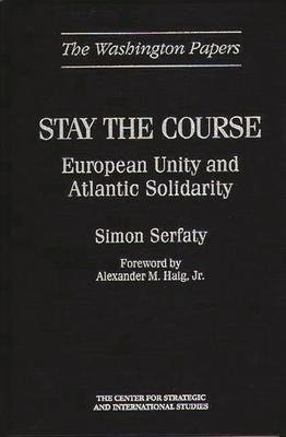 Stay the Course: European Unity and Atlantic Solidarity