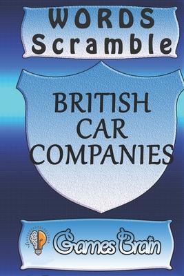 word scramble BRITISH CAR COMPANIES games brain: Word scramble game is one of the fun word search games for kids to play at your next cool kids party