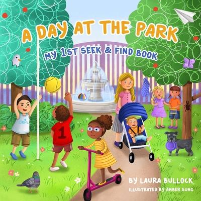 A Day At The Park: My 1st Seek & Find Book