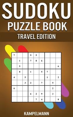 Sudoku Puzzle Book Travel Edition: 200 Easy to Medium Sudokus with Solutions - Small Compact 5 x 8 Size