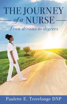 The Journey of a Nurse: From Dreams to Degrees