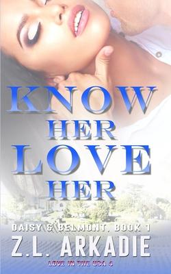 Know Her, Love Her: Daisy & Jack, #1