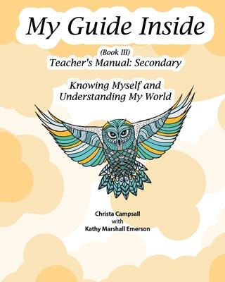 My Guide Inside (Book III) Teacher’’s Manual: Secondary