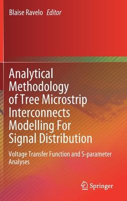 Analytical Methodology of Tree Microstrip Interconnects Modelling for Signal Distribution