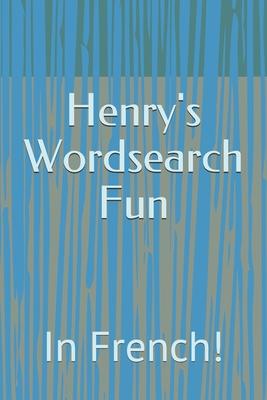 Henry’’s Wordsearch Fun: In French!