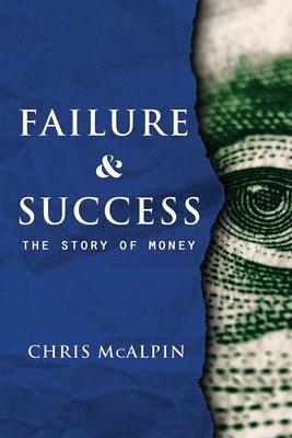 Failure And Success: The Story of Money