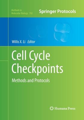 Cell Cycle Checkpoints: Methods and Protocols