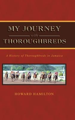 My Journey with Thoroughbreds